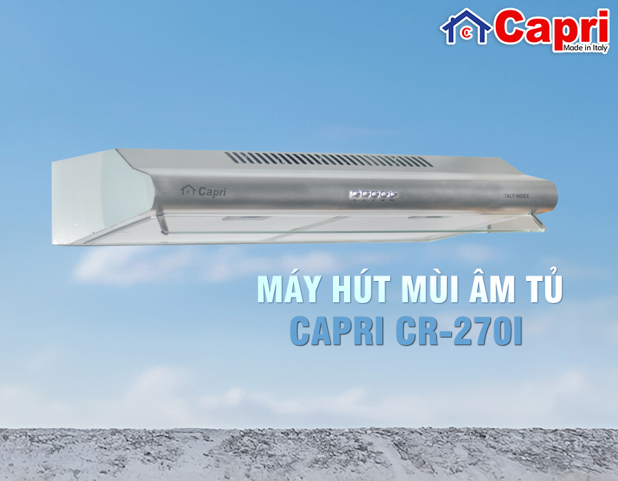 Máy hút mùi âm tủ Capri CR-270I